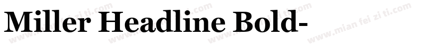 Miller Headline Bold字体转换